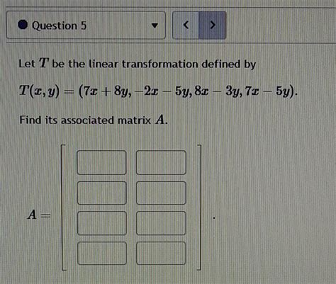 Solved Let T Be The Linear Transformation Defined By Chegg