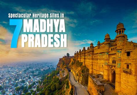 Heritage Sites in Madhya Pradesh | Ancient Ruins & Architectural ...