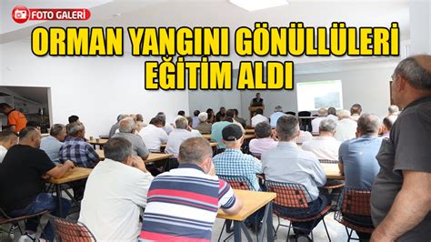 ORMAN YANGINI GÖNÜLLÜLERİ EĞİTİM ALDI Bolu Takip Gazetesi Bolu