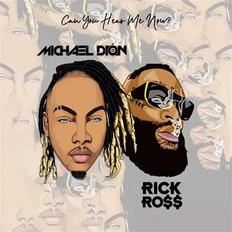 Michael Dion And Rick Ross Can You Hear Me Now Lyrics Genius Lyrics