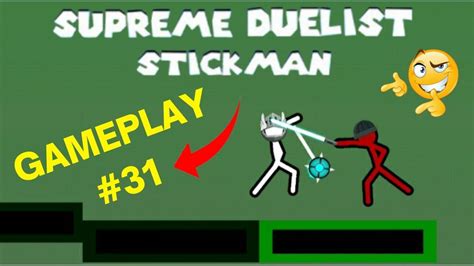 Supreme Duelist Stickman GAMEPLAY 31 YouTube