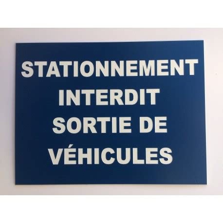 Panneau Stationnement Interdit Sortie De V Hicules X Mm