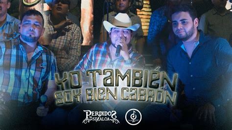 Perdidos de Sinaloa Yo También Soy Bien Cabrón ft La Séptima Banda