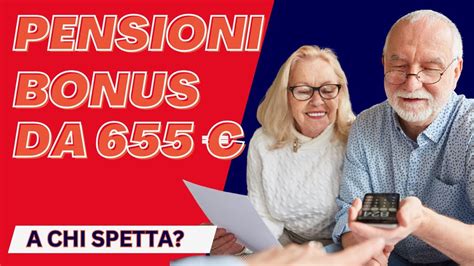 Pensionati A Chi Spetta Il Bonus Euro Con Quattordicesima Youtube