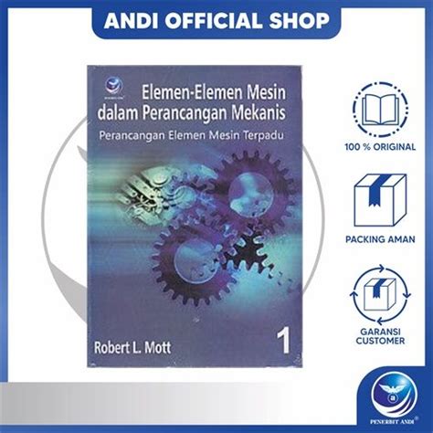 Penerbit Andi Buku 1 Elemen Elemen Mesin Dalam Perancangan