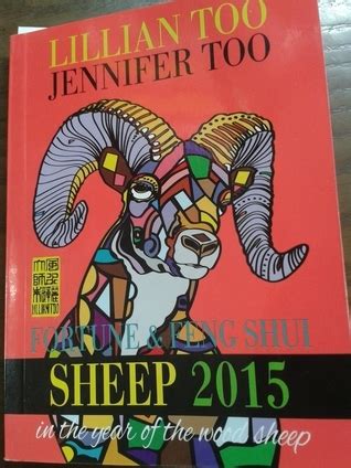 Fortune Feng Shui 2015 Sheep By Lilian Too Jennifer Too Goodreads