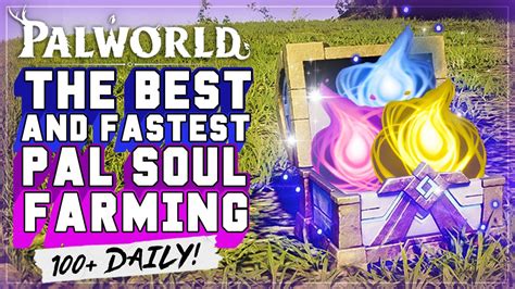 Palworld Maximize Pal Soul Farming 100 Daily Guide Youtube