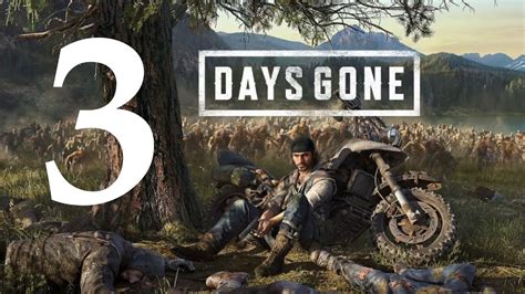 تختيم لعبة Days Gone أيام مضت الحلقه 3 Youtube