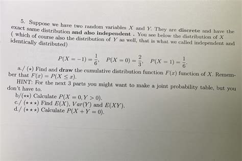 Solved 5 Suppose We Have Two Random Variables X And Y They