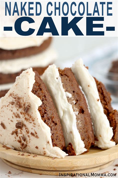 Naked Chocolate Cake Inspirational Momma