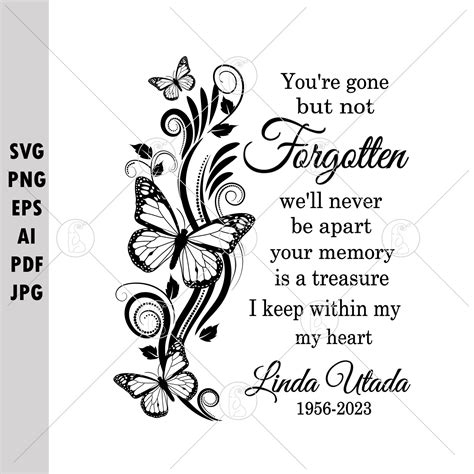 You Re Gone But Not Forgotten Quotes SVG PNG Fly Butterfly Wings Art In