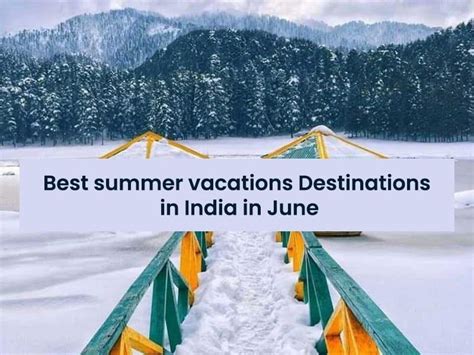 Best Summer Vacations Destinations In India In June Hello Travel