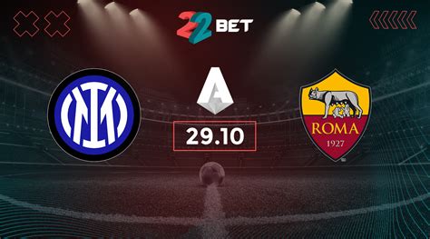 Inter Milan Vs Roma Prediction Serie A Match Bet