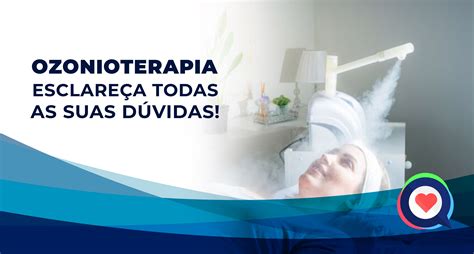 Ozonioterapia esclareça todas as suas dúvidas este post Saúde