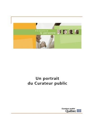 Un Portrait Du Curateur Public Le Curateur Public Du Qu Bec