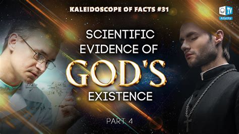 Scientific Evidence Of God’s Existence Kaleidoscope Of Facts 31 Part 4