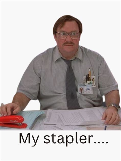 "Office space my stapler meme shirt" Sticker for Sale by bradkurz86 ...