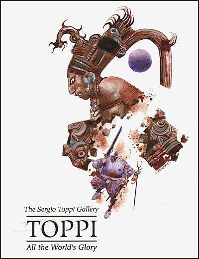 The Sergio Toppi Gallery Toppi All The Worlds Glory Buds Art Books