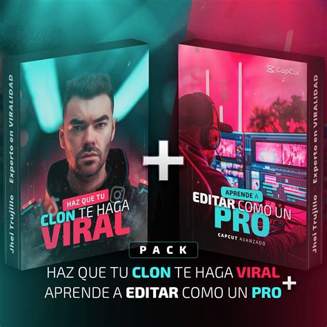 PACK Haz Que Tu Clon Te Haga VIRAL Aprender A Editar Como Un PRO