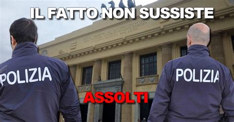 Poliziotti Accusati Di Pestaggio Assolti Perche Il Fatto Non Sussiste