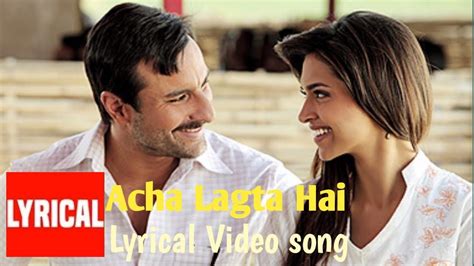 Acha Lagta Hai Aarakshan Deepika Padukone Saif Ali Khan