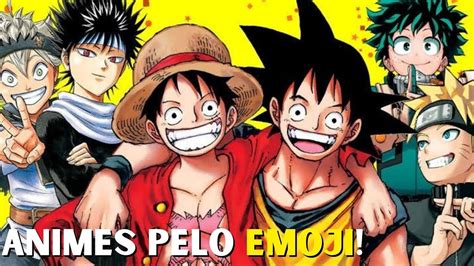 Adivinhe Os Animes Pelo Emoji Quiz Animes Pelo Emoji HARD YouTube