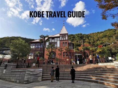 Day Trip To Kobe Itinerary A Travel Guide Blog MyTravelBuzzg