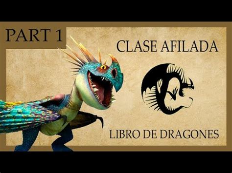 Los Mejores Dragones Clase Afilada Libro De Dragones Youtube