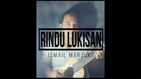 Rindu Lukisan Ismail Marzuki YouTube