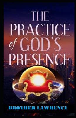 The Practice Of The Presence Of God Illustrated Edition By Brother