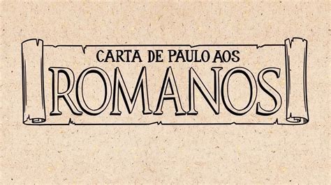 Vis O Panor Mica Do Livro De Romanos Youtube