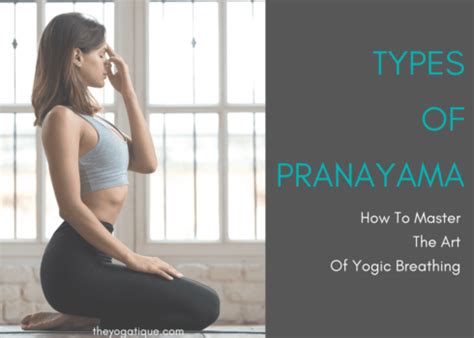 8 Types Of Pranayama To Master The Art Of Yogic Breathing + Benefits ...