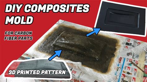 Fiberglass Mold From D Printed Pattern Carbon Fiber Mold Tutorial