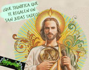 ᐈ Que significa que te regalen un SAN JUDAS TADEO HeCHiZaDoReS