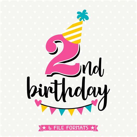 Papercraft 2nd Birthday Svg Dxf And Png Instant Download Birthday Svg