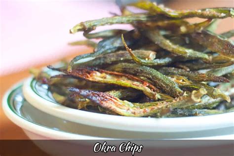 Okra Chips: How to Make Okra Chips - Foodie Front