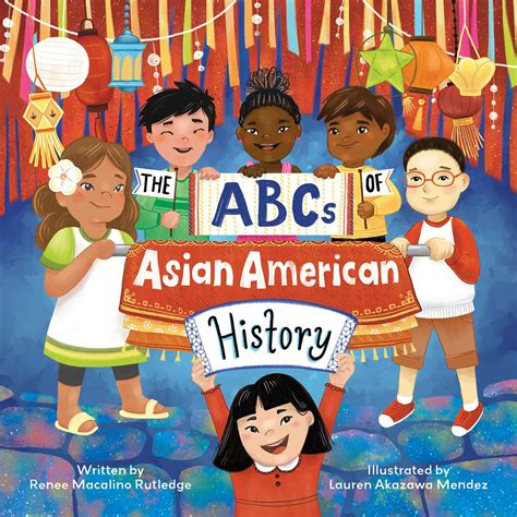 The Abcs Of Asian American History Ebook By Renee Macalino Rutledge