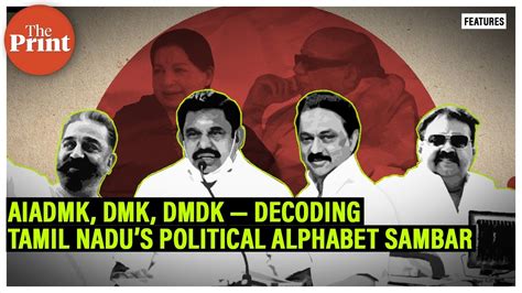 AIADMK DMK DMDK Decoding Tamil Nadus Political Alphabet Sambar