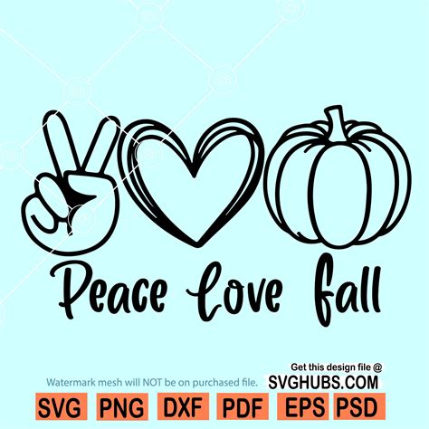 Peace Love Fall Svg Pumpkin Svg Fall Shirt Svg