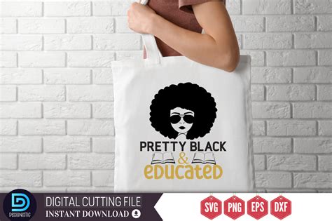 Pretty Black Educated Svg Graphic By Designistic Creative Fabrica