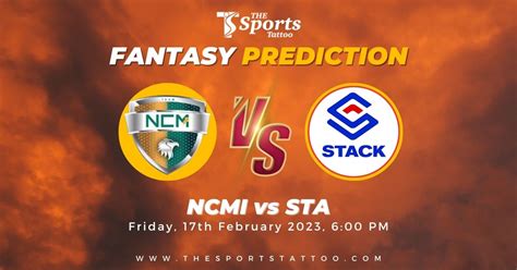 Ncmi Vs Sta Dream Prediction Fantasy Cricket Tips Dream Team