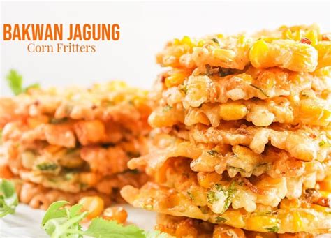 Resep Bakwan Jagung Yang Enak Dan Renyah Rekomended