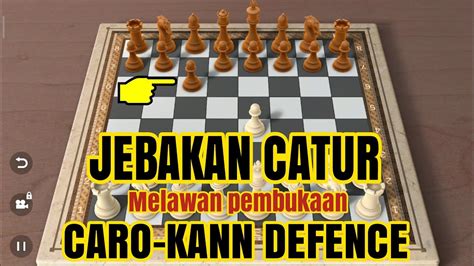 Tips Jebakan Catur Melawan Pembukaan Caro Kann Defence Youtube