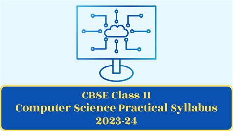 CBSE Class 11 Computer Science Practical Syllabus 2023 24 Class 11th