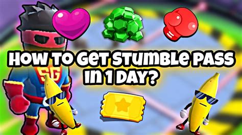 How To Get Stumble Pass In 1 Day Get Unlimited Gems In Stumble Guys