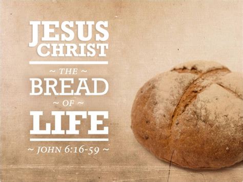 Jesus Christ the Bread of Life Part 1 > Orland Park Church