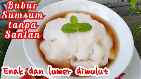 Cara Membuat Bubur Tepung Beras Resep Bubur Sumsum Tepung Ketan