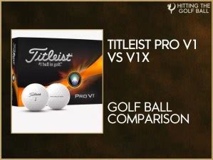 2023 vs. 2021 Titleist Pro V1 vs V1x Comparison Guide