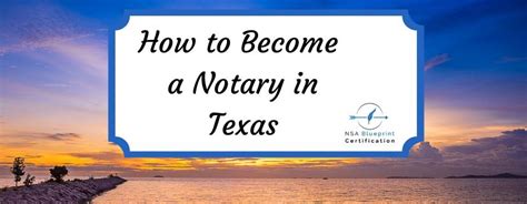 How To Become A Notary In Texas Texas Notary Public Nsa Blueprint