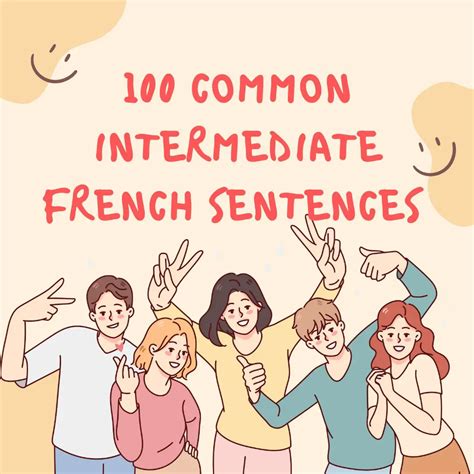 100 Common Intermediate French Sentences For Conversation Practice Needfrench